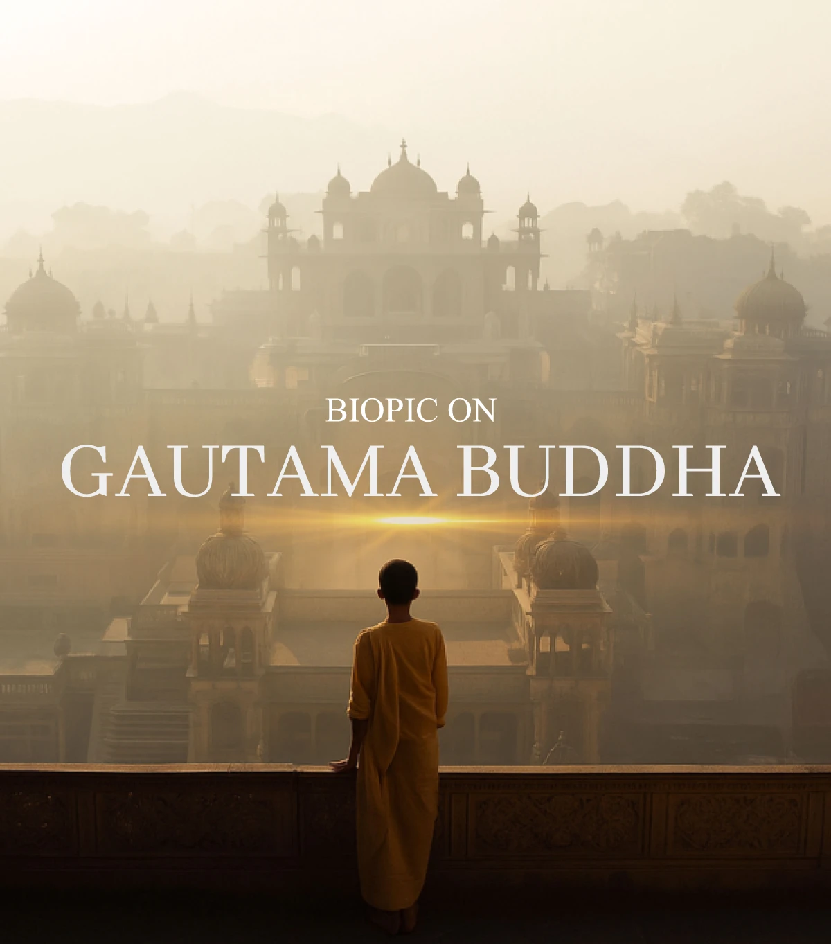 Biopic on Buddha